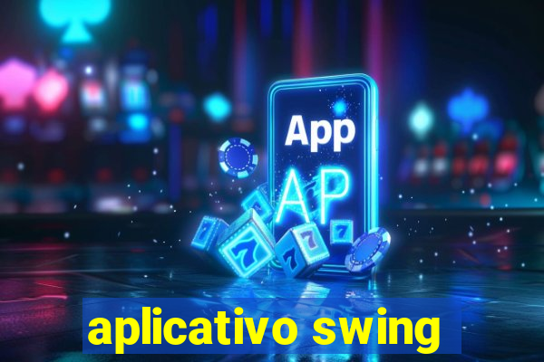 aplicativo swing